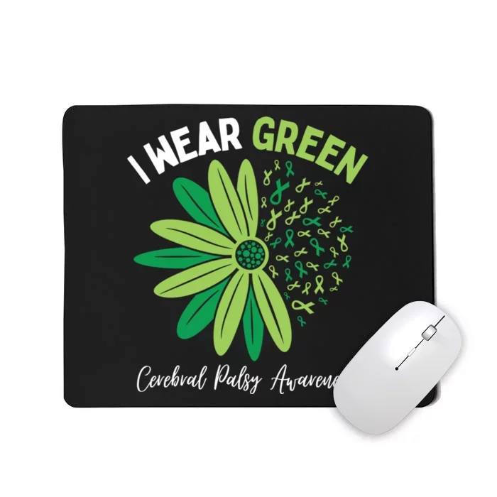 I Wear Green For My Daughter Cerebral Palsy Awareness Mousepad