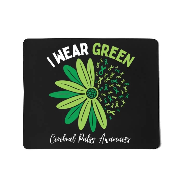 I Wear Green For My Daughter Cerebral Palsy Awareness Mousepad