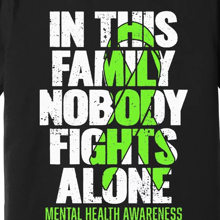 I Wear Green Ribbon Fight The Stigma Mental Health Awareness Premium T-Shirt