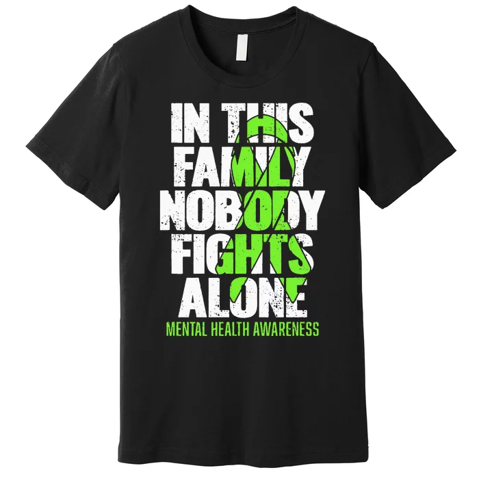 I Wear Green Ribbon Fight The Stigma Mental Health Awareness Premium T-Shirt