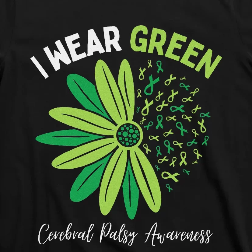 I Wear Green For My Daughter Cerebral Palsy Awareness T-Shirt