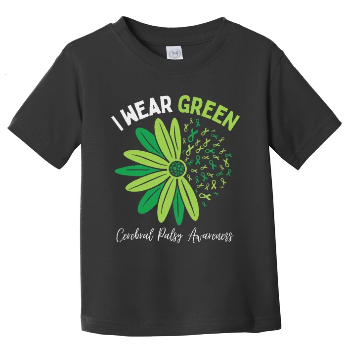 I Wear Green For My Daughter Cerebral Palsy Awareness Toddler T-Shirt