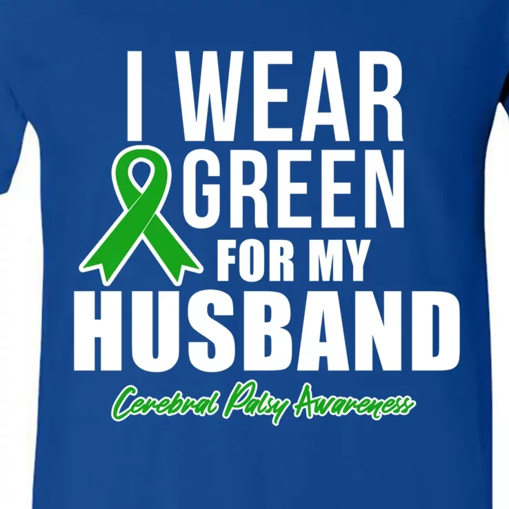 I Wear Green For Husband Cerebral Palsy Awareness Gift V-Neck T-Shirt