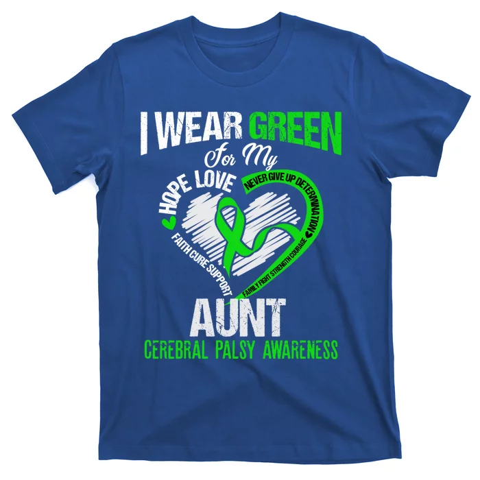 I Wear Green For My Aunt Cerebral Palsy Green Ribbon Gift T-Shirt