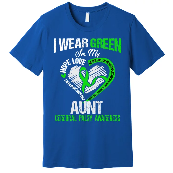 I Wear Green For My Aunt Cerebral Palsy Green Ribbon Gift Premium T-Shirt