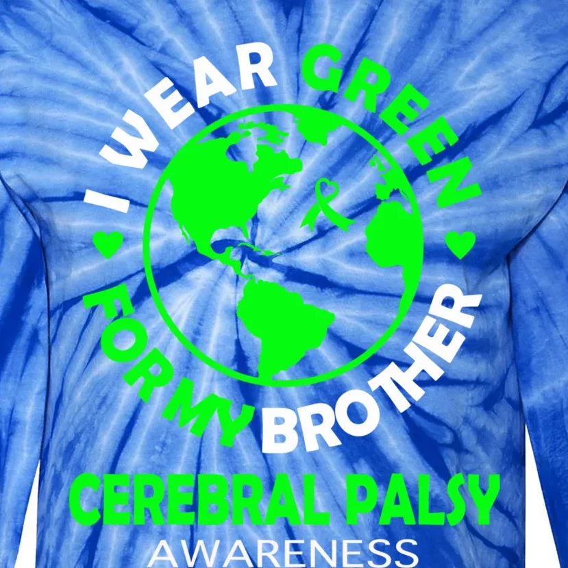 I Wear Green For My Brother Cerebral Palsy Awareness Gift Tie-Dye Long Sleeve Shirt