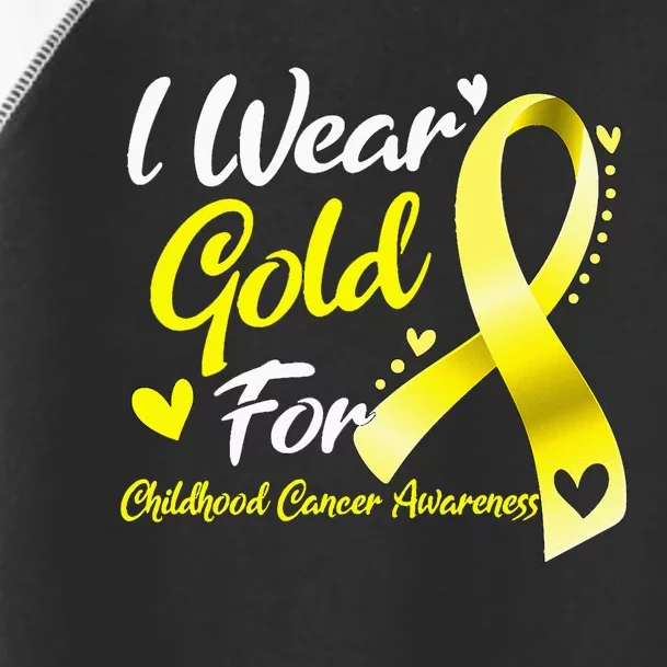 I Wear Gold For Childhood Cancer Awareness Toddler Fine Jersey T-Shirt