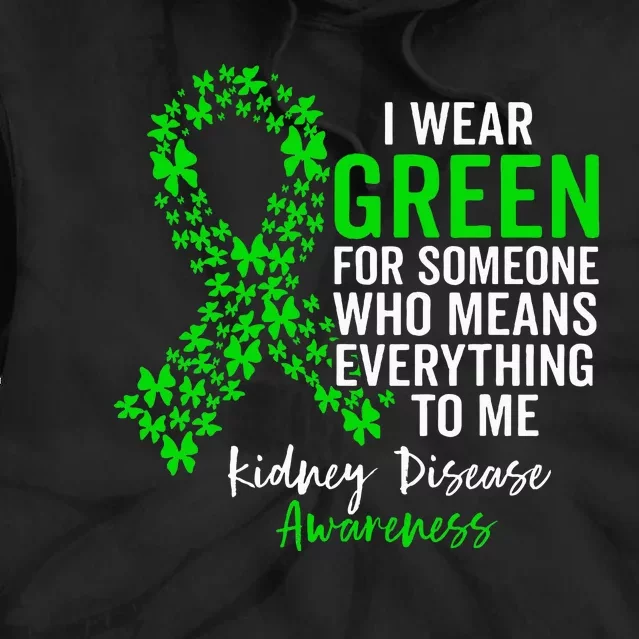 I Wear Green for Kidney Disease Awareness Tie Dye Hoodie