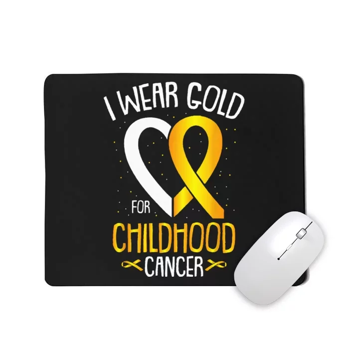 I Wear Gold For Childhood Cancer Awareness Warrior Survivor Mousepad