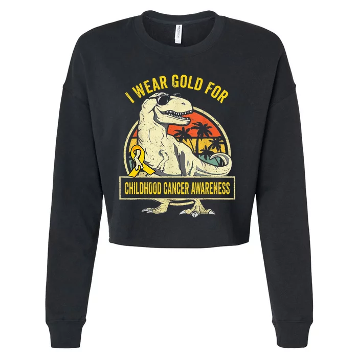 I Wear Gold For Childhood Cancer Awareness Dinosaur Cropped Pullover Crew