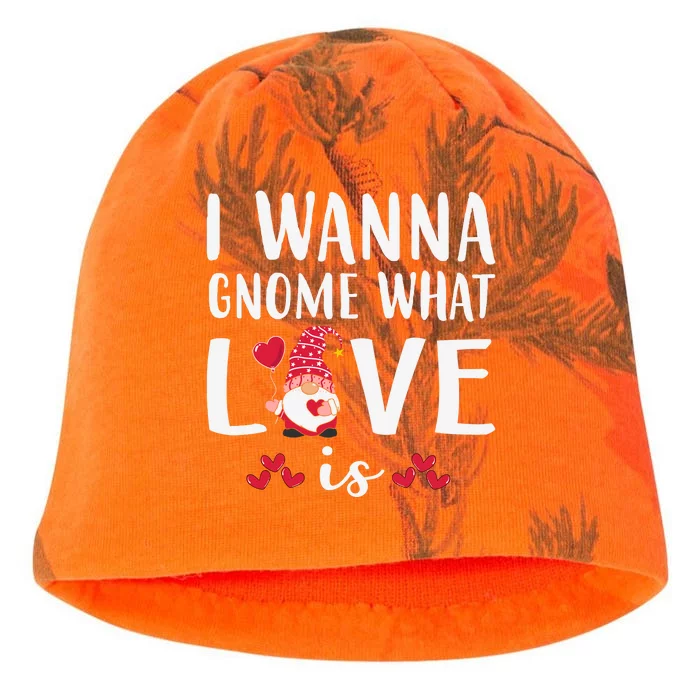 I Wanna Gnome What Love Is Valentine Day Kati - Camo Knit Beanie