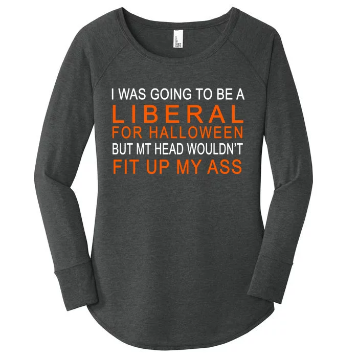 I Was Going To Be A Liberal For Halloween Women's Perfect Tri Tunic Long Sleeve Shirt