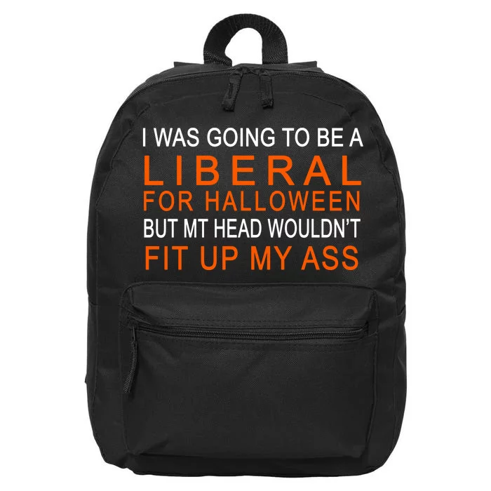 I Was Going To Be A Liberal For Halloween 16 in Basic Backpack