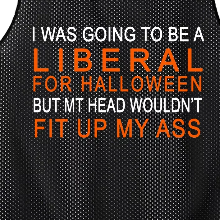 I Was Going To Be A Liberal For Halloween Mesh Reversible Basketball Jersey Tank