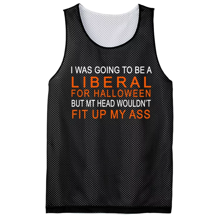 I Was Going To Be A Liberal For Halloween Mesh Reversible Basketball Jersey Tank