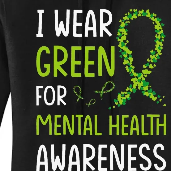 I Wear Green For Mental Health Awareness Month Women's Pullover Hoodie