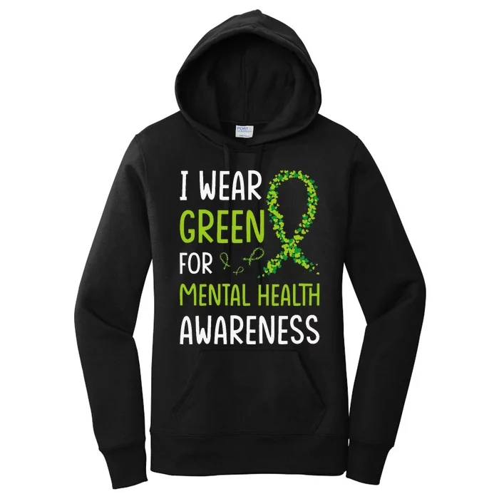 I Wear Green For Mental Health Awareness Month Women's Pullover Hoodie