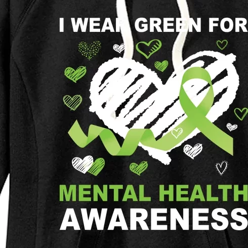 I Wear Green For Mental Health Awareness Ribbon Heart Women's Fleece Hoodie