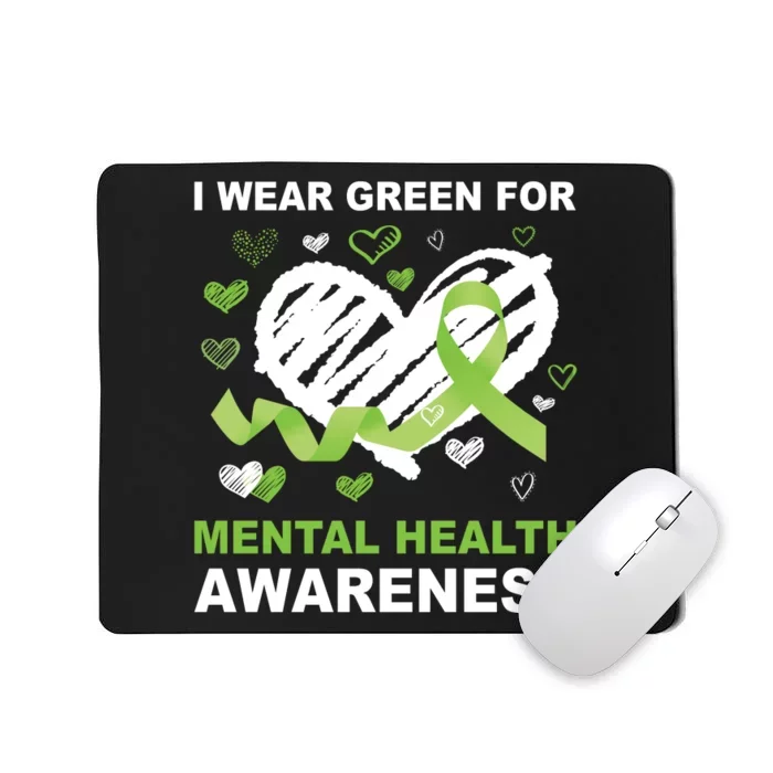 I Wear Green For Mental Health Awareness Ribbon Heart Mousepad