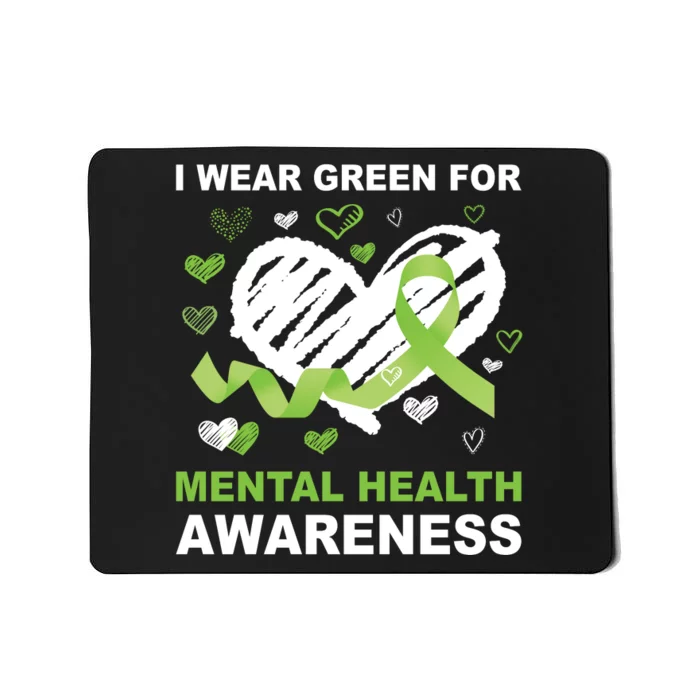 I Wear Green For Mental Health Awareness Ribbon Heart Mousepad