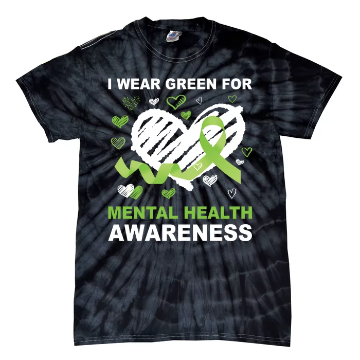 I Wear Green For Mental Health Awareness Ribbon Heart Tie-Dye T-Shirt