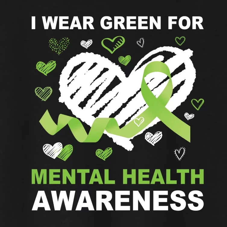 I Wear Green For Mental Health Awareness Ribbon Heart Women's Crop Top Tee