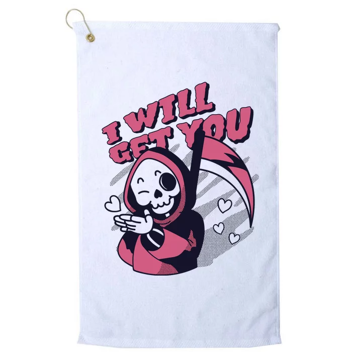 I Will Get You Grim Reaper Cute Gift Platinum Collection Golf Towel