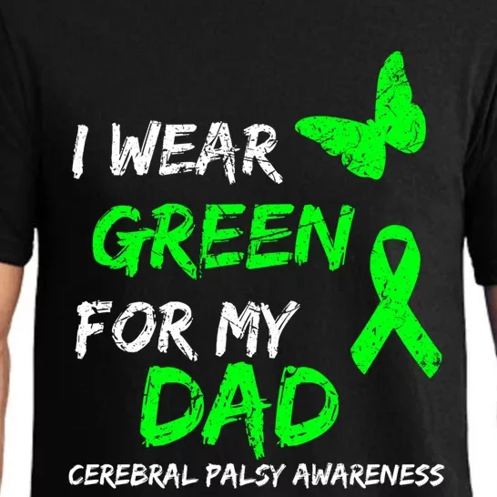 I Wear Green For My Dad Cerebral Palsy Ribbon Awareness Meaningful Gift Pajama Set