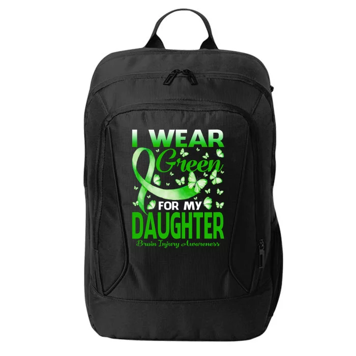 I Wear Green For My Daughter Brain Injury Awareness Gift City Backpack