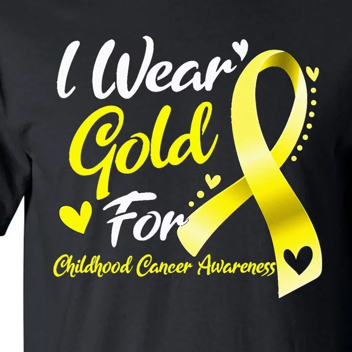 I Wear Gold For Childhood Cancer Awareness Tall T-Shirt