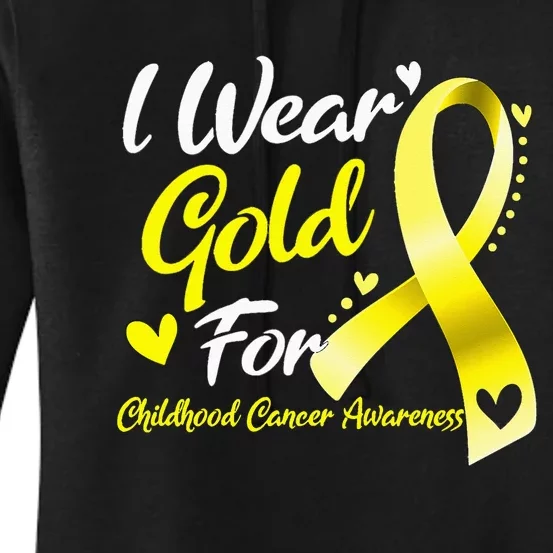 I Wear Gold For Childhood Cancer Awareness Women's Pullover Hoodie