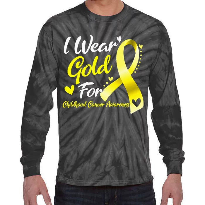 I Wear Gold For Childhood Cancer Awareness Tie-Dye Long Sleeve Shirt