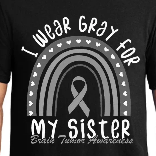 I Wear Gray For My Sister Brain Cancer Brain Tumor Awareness Pajama Set