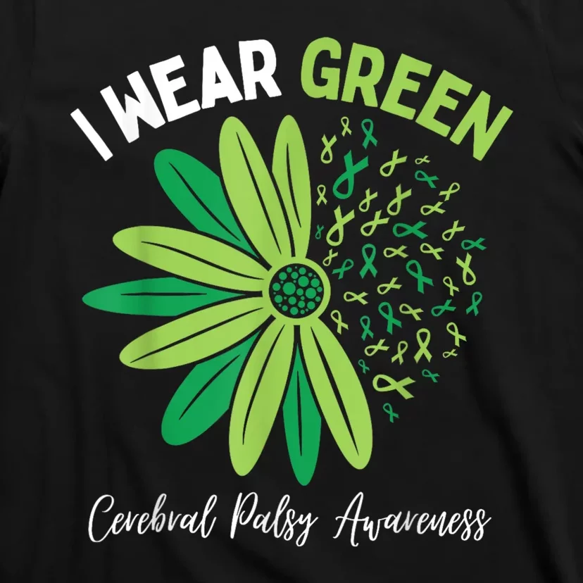 I Wear Green For My Daughter Cerebral Palsy Awareness T-Shirt