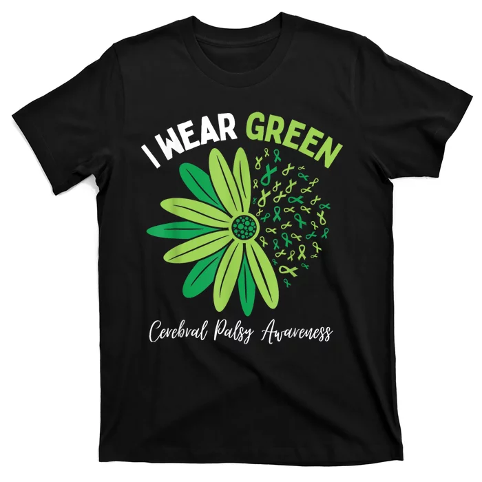 I Wear Green For My Daughter Cerebral Palsy Awareness T-Shirt