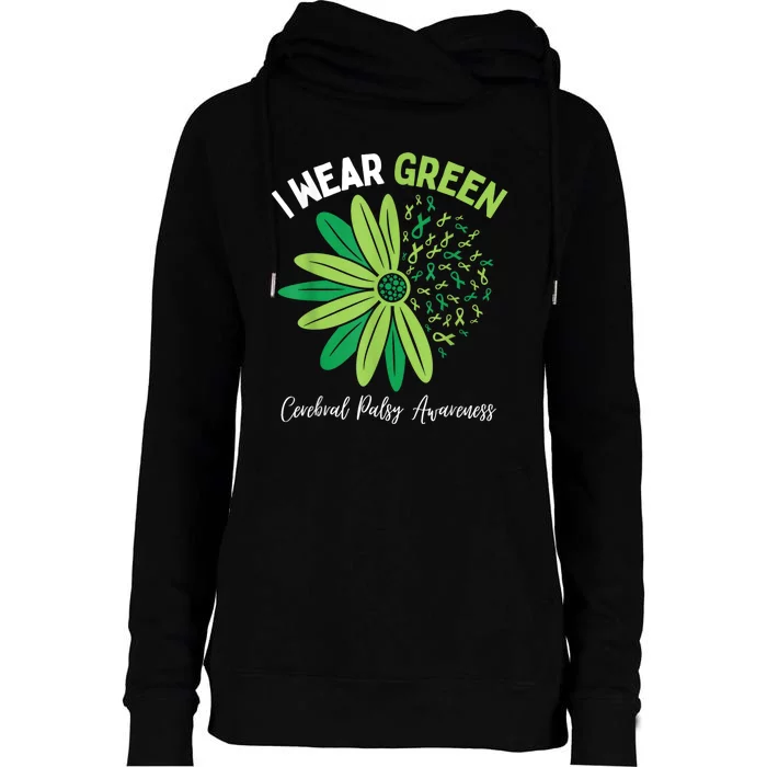 I Wear Green For My Daughter Cerebral Palsy Awareness Womens Funnel Neck Pullover Hood