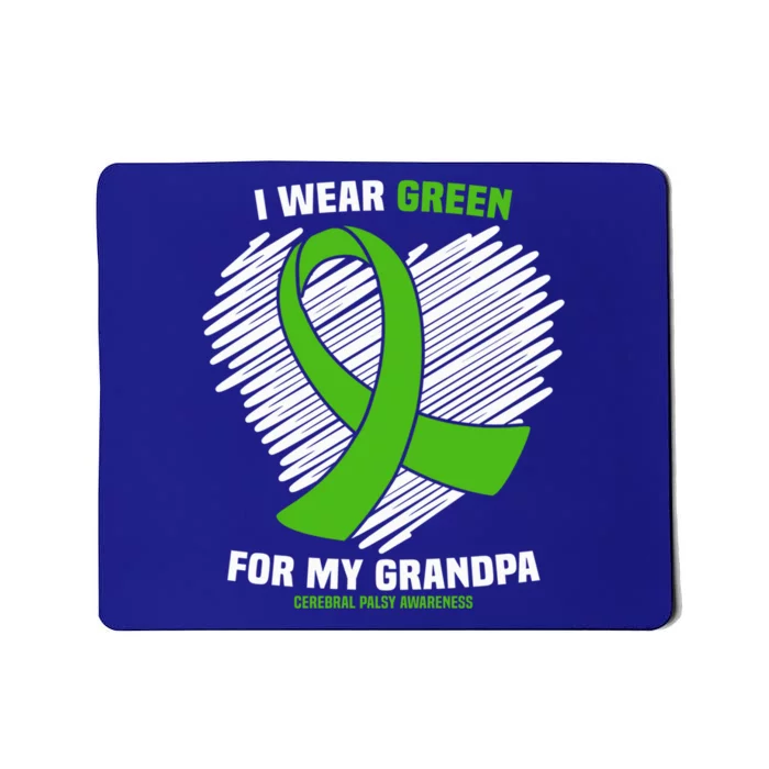 I Wear Green For My Grandpa Cerebral Palsy Awareness Gift Mousepad