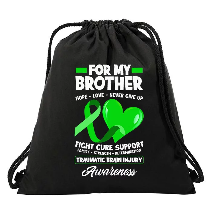 I Wear Green For My Brother TBI Brain Injury Awareness Drawstring Bag