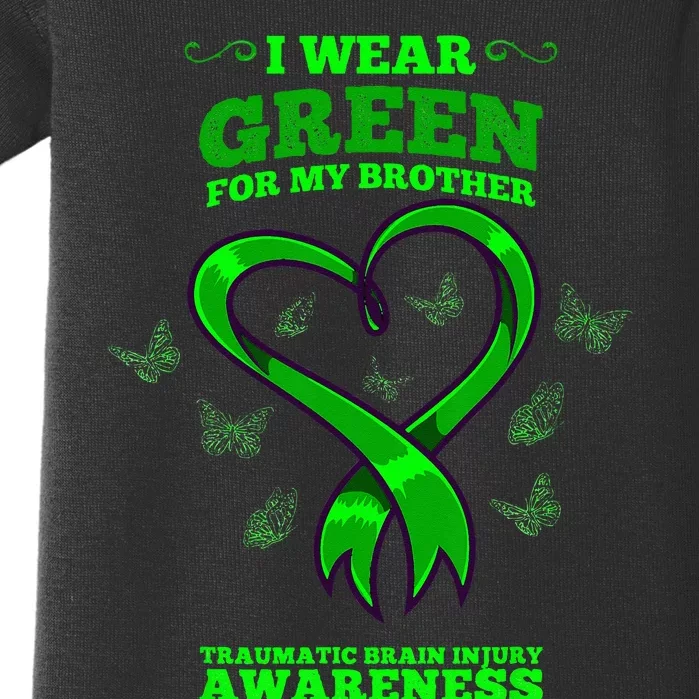 I Wear Green For My Brother Traumatic Brain Injury Awareness Baby Bodysuit