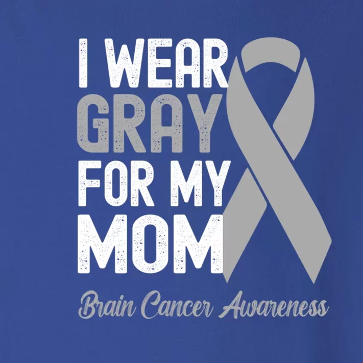 I Wear Gray For My Mom Brain Cancer Awareness Cool Gift Toddler Long Sleeve Shirt