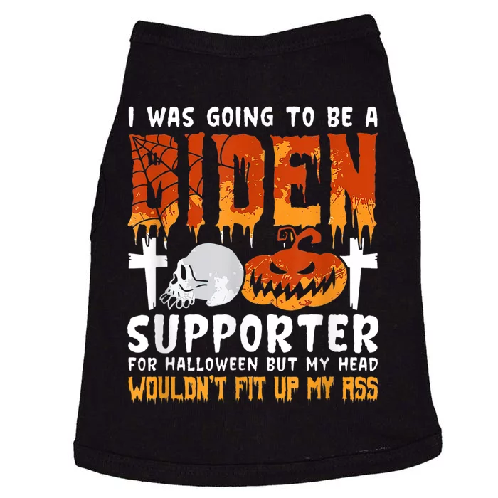 I Was Going To Be A Biden Supporter For Halloween Doggie Tank