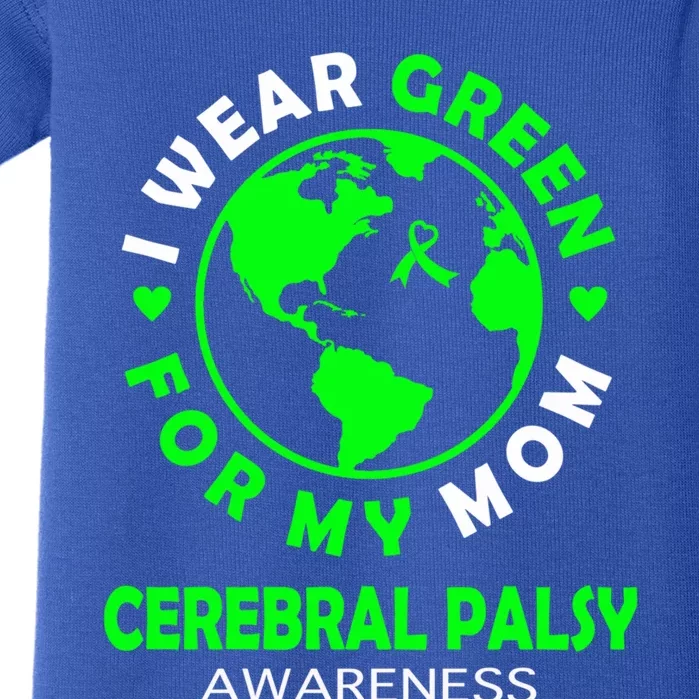 I Wear Green For My Mom Cerebral Palsy Awareness Gift Baby Bodysuit