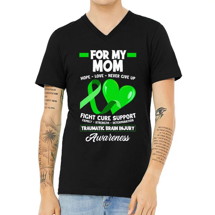 I Wear Green For My Mom Mother TBI Brain Injury Awareness V-Neck T-Shirt