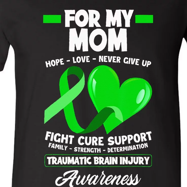 I Wear Green For My Mom Mother TBI Brain Injury Awareness V-Neck T-Shirt