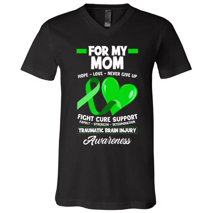 I Wear Green For My Mom Mother TBI Brain Injury Awareness V-Neck T-Shirt