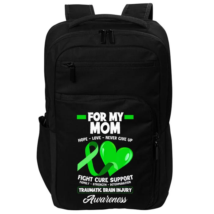 I Wear Green For My Mom Mother TBI Brain Injury Awareness Impact Tech Backpack