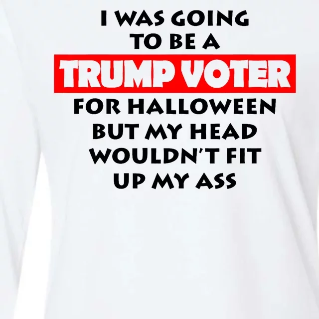 I Was Going To Be A Trump Voter For Halloween Womens Cotton Relaxed Long Sleeve T-Shirt