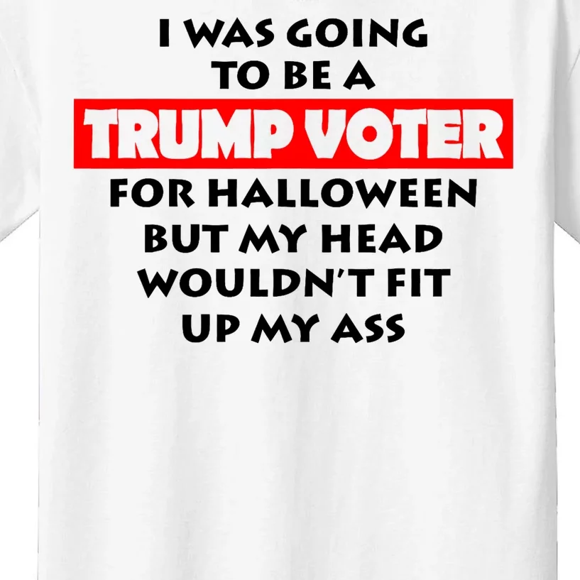 I Was Going To Be A Trump Voter For Halloween Kids T-Shirt