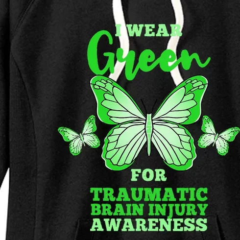 I Wear Green For Traumatic Brain Injury TBI Awareness Women's Fleece Hoodie