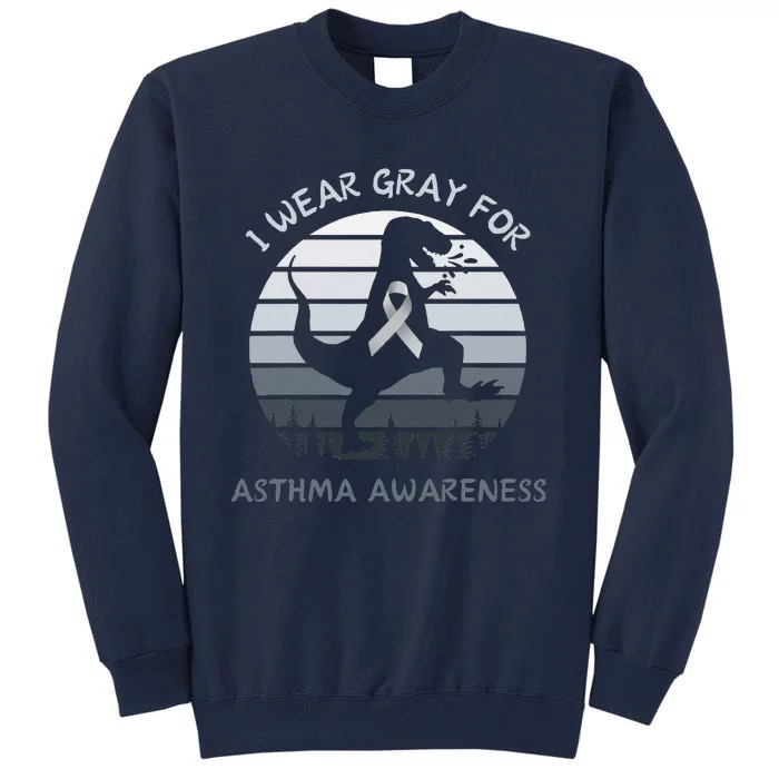 I Wear Gray For Asthma Awareness Trex Retro Sunset Tall Sweatshirt